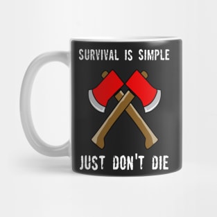 Survival is Simple Mug